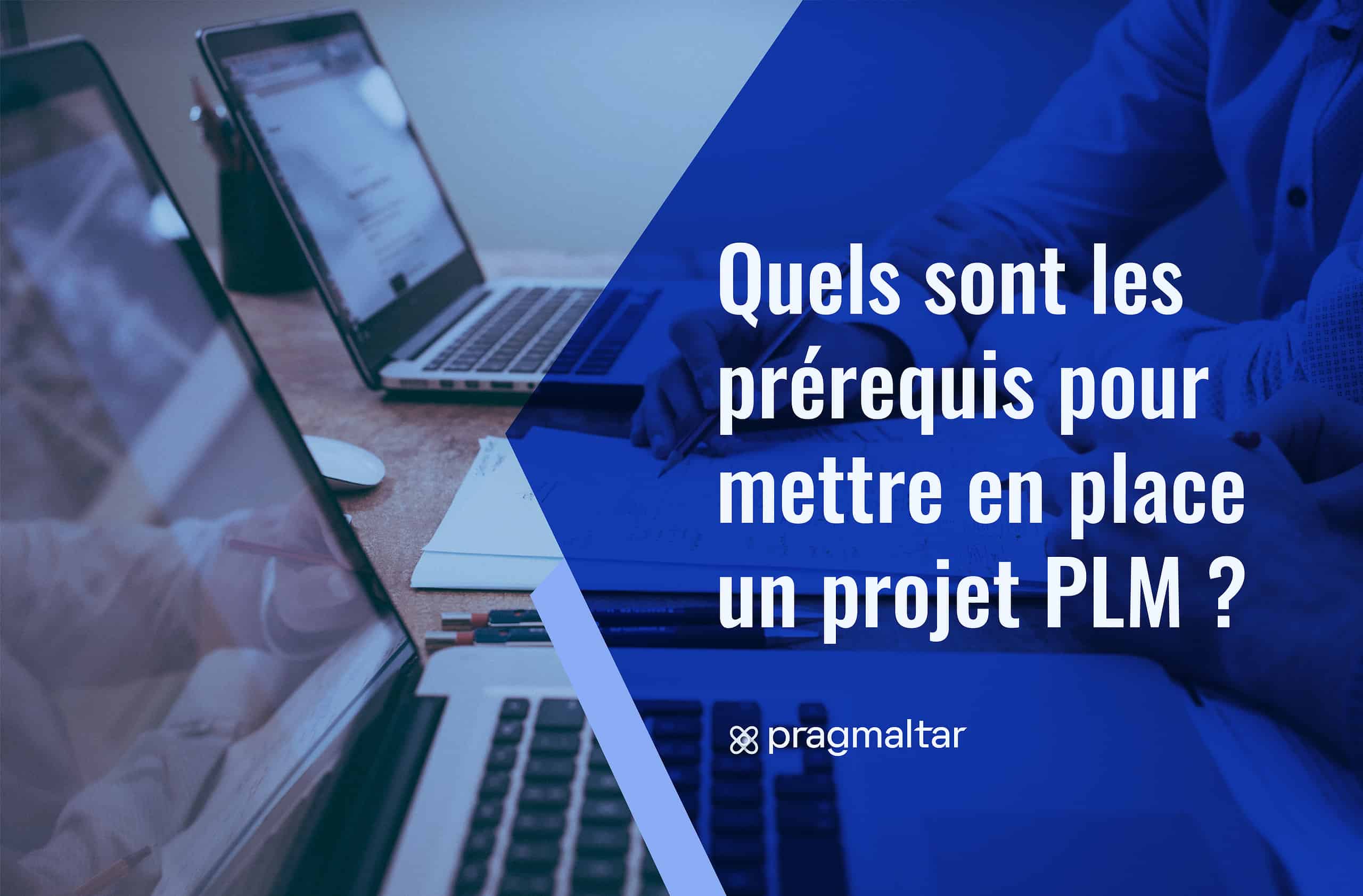 prérequis pour mettre en place un projet PLM