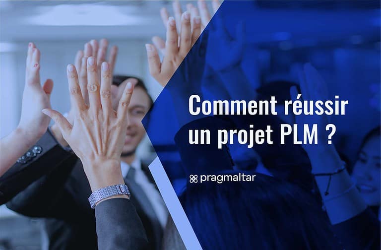 réussir un projet PLM